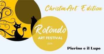 Rotondo Art Festival “ChristmArt Edition”