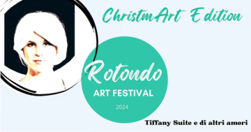 Rotondo Art Festival “ChristmArt Edition”